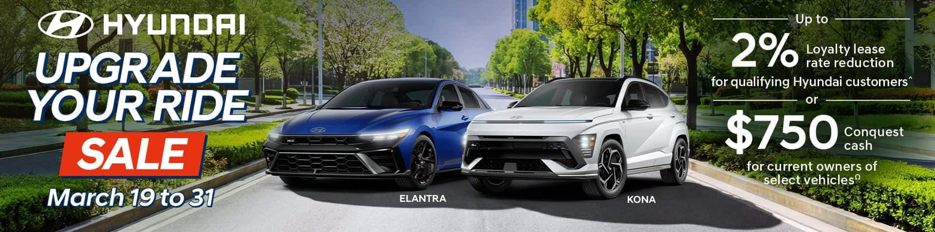 Hyundai Upgrade Your Ride Sale at Brossard Hyundai on the South Shore: Offers on 2026 Elantra and Kona with 2% lease rate reduction or $750 conquest cash.