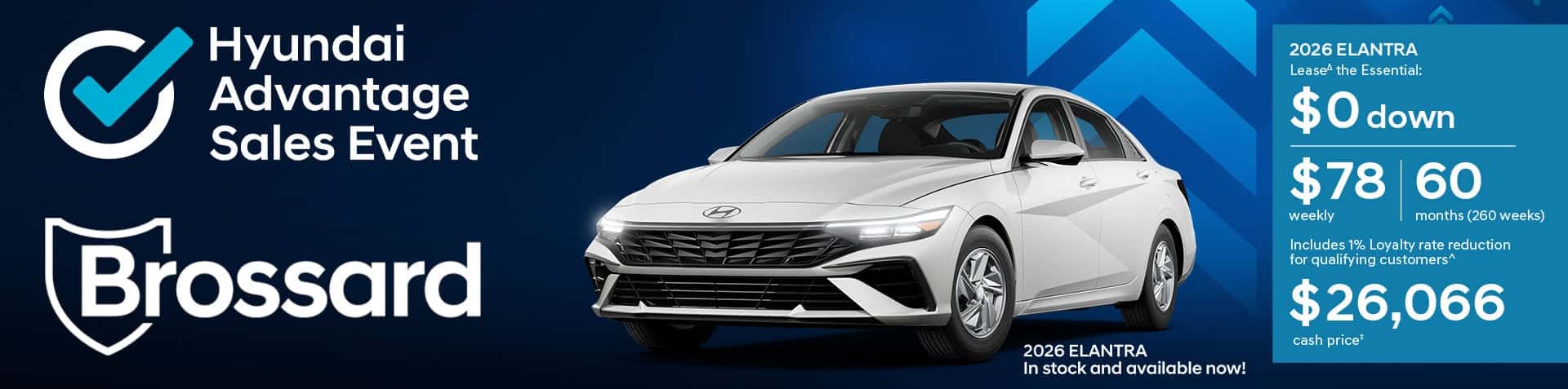 2026 Hyundai Elantra Essential lease offer at Brossard Hyundai Advantage Sales Event: $0 down, $78 weekly for 60 months, or $26,066 cash price.