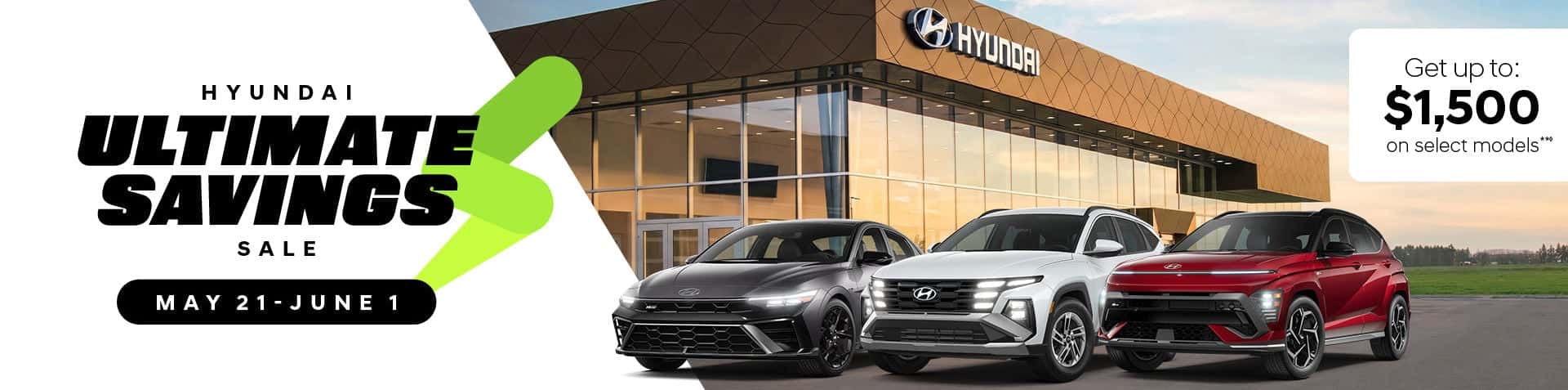 Hyundai Ultimate Savings Sale promotional banner at Brossard Hyundai for May 21 to June 1, 2026, showing three vehicles outside the dealership and a 1500 dollars discount offer.