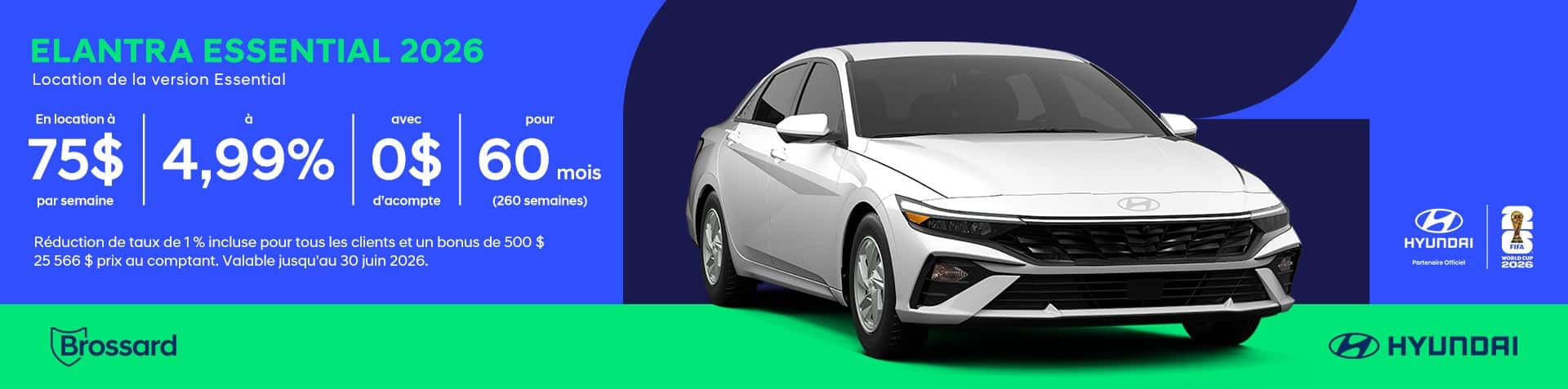 Hyundai Elantra Essential 2026 blanche en offre de location chez Hyundai Brossard : 75 $ par semaine à 4,99 % avec 0 $ d’acompte pendant 60 mois.