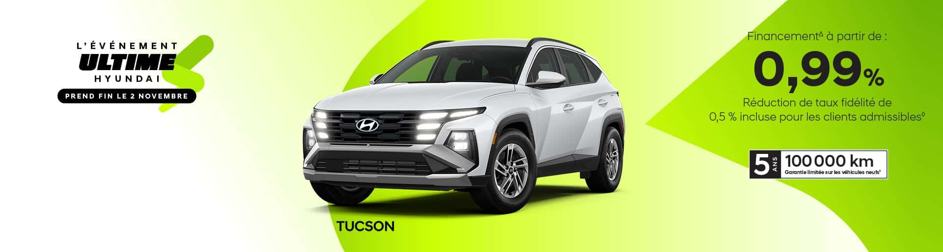 • Publicité Hyundai Tucson blanc pour la promotion de l'Événement Ultime chez Brossard Hyundai avec un taux de financement à partir de 0,99 %.