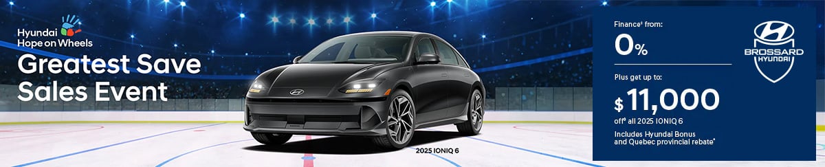 A 2025 Hyundai Ioniq 6 is parked on a hockey rink in a banner for the Greatest Save Sales Event. The banner advertises financing from 0% and up to an $11,000 rebate on all 2025 Ioniq 6 models.