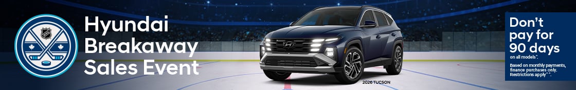 Hyundai Canada advertising banner for January 2026. A 2026 Tucson is parked on the ice of a hockey arena. There is text on the banner: NHL Hyundai Breakaway Sales Event Don't pay for 90 days on all models^. Based on monthly payments, finance purchases only. Restrictions apply^^.»