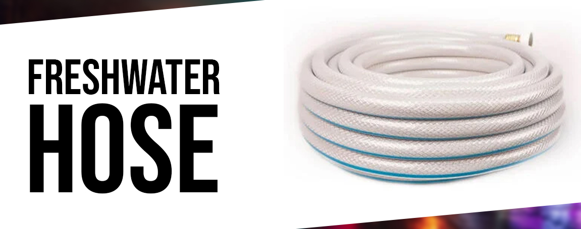 2. Freshwater Hose